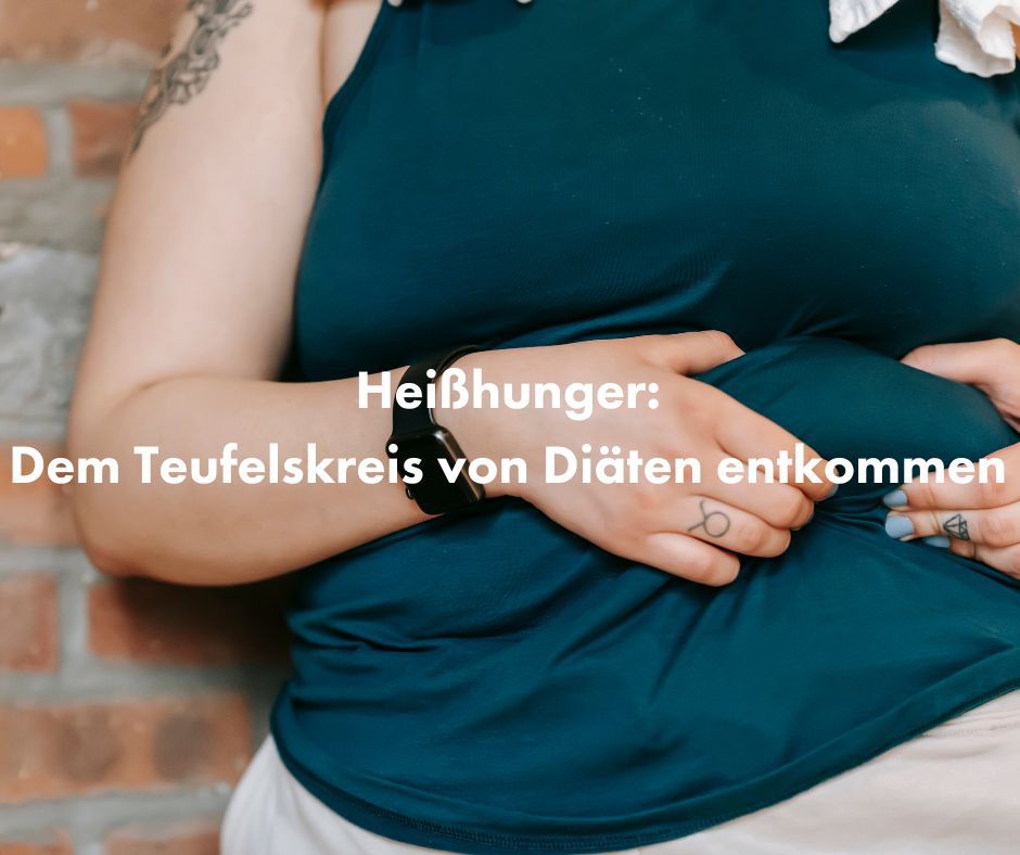 Heisshunger Diäten